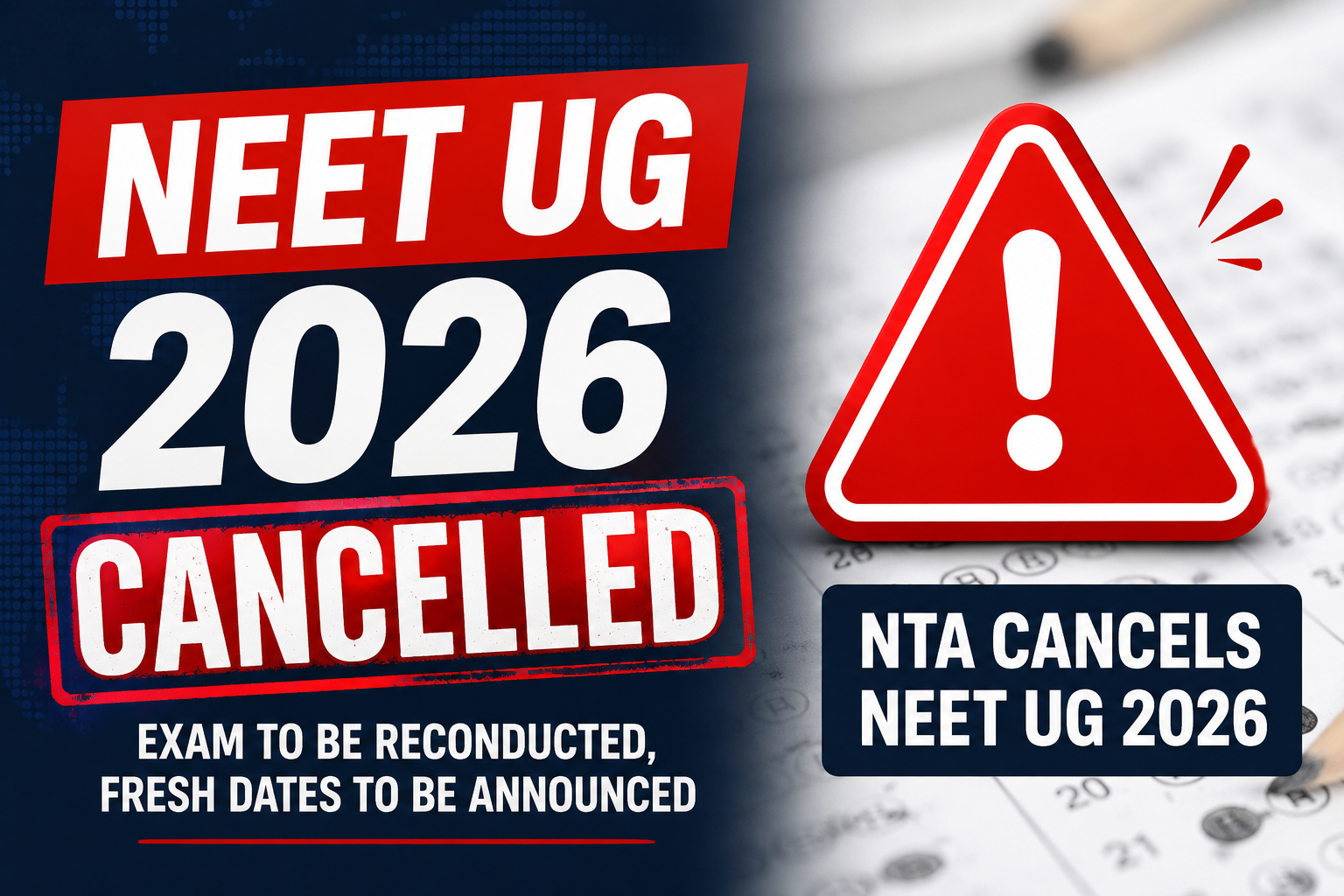 NTA Cancels NEET-UG 2026 Examination, Fresh Test Dates Awaited